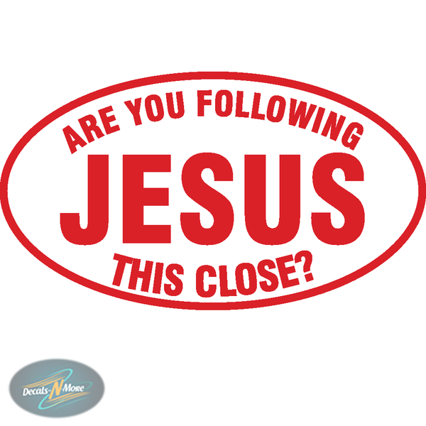 Are You Following Jesus This Close Christian vinyl decal on car window in Red